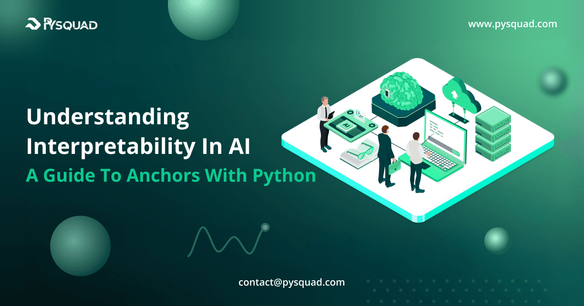 Understanding Interpretability in AI: A Guide to Anchors with Python