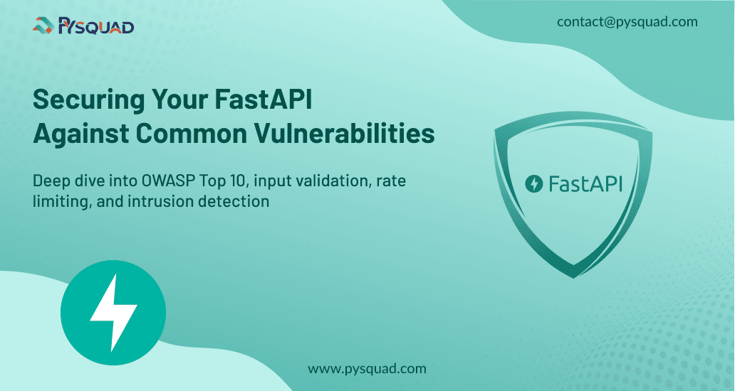 Securing Your FastAPI APIs Against Common Vulnerabilities