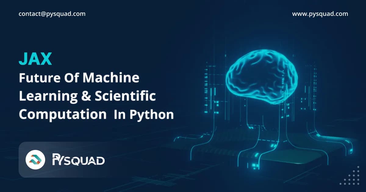 JAX: Future of Machine Learning and Scientific Computation in Python